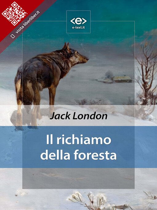 Title details for Il richiamo della foresta by Jack London - Wait list